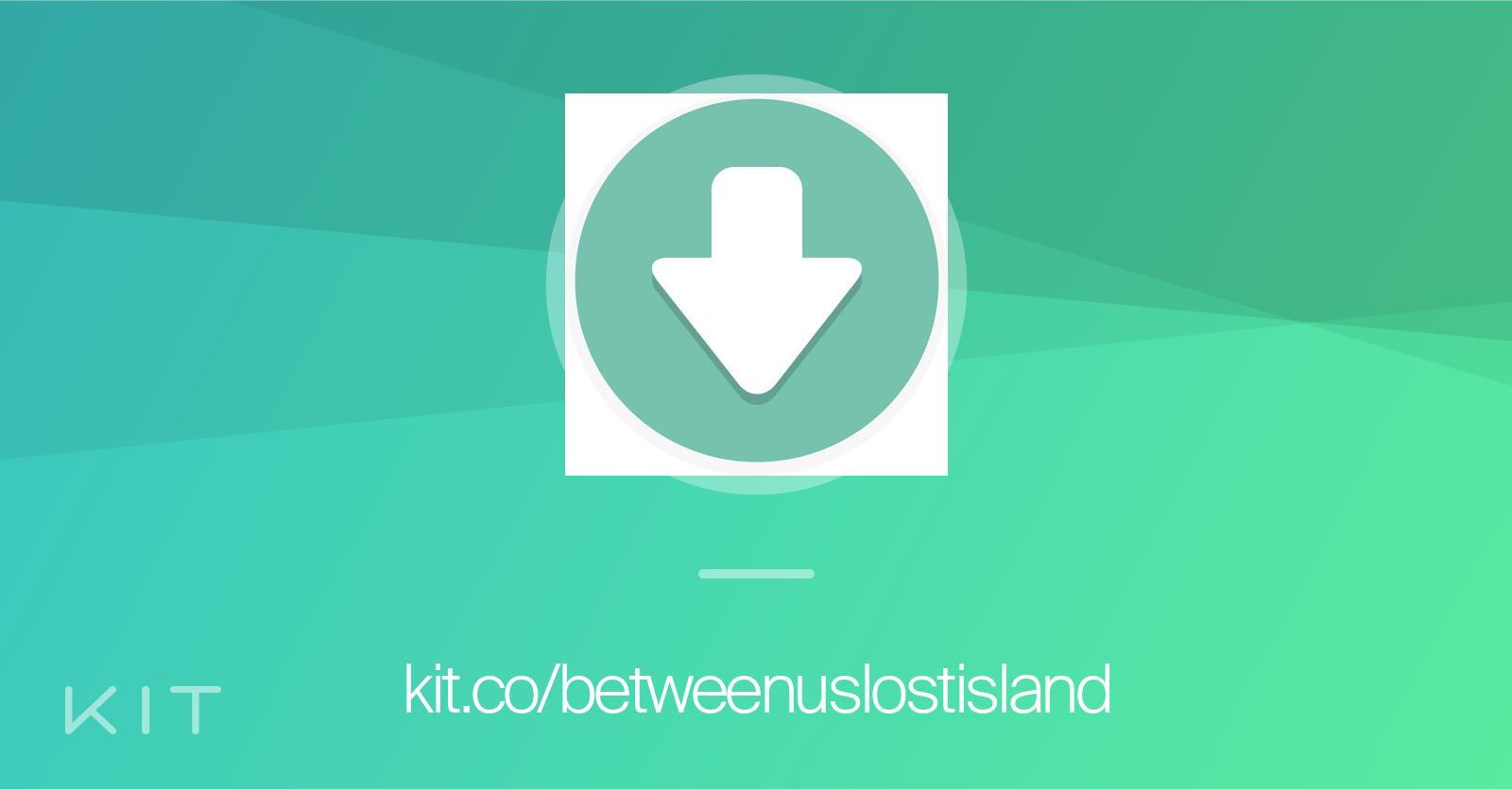 download-betweenus-lost-island-e-album-betweenuslostisland-gear-kit